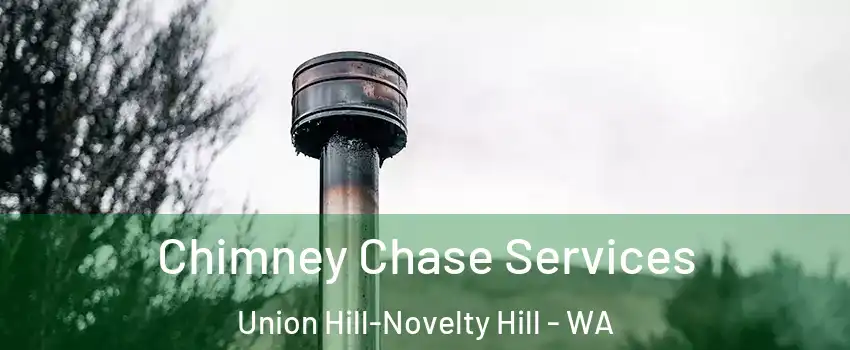  Chimney Chase Services Union Hill-Novelty Hill - WA