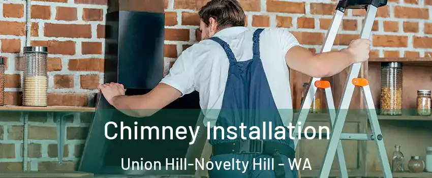  Chimney Installation Union Hill-Novelty Hill - WA