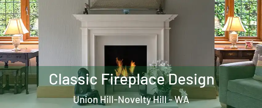  Classic Fireplace Design Union Hill-Novelty Hill - WA